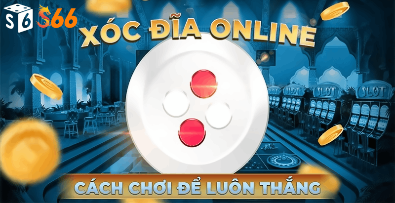 Các Lưu Ý Quan Trọng Khi Chơi Xóc Đĩa